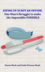 Front Cover of Giving Up Is Not an Option: One Man’s Struggle to Make the Impossible Possible