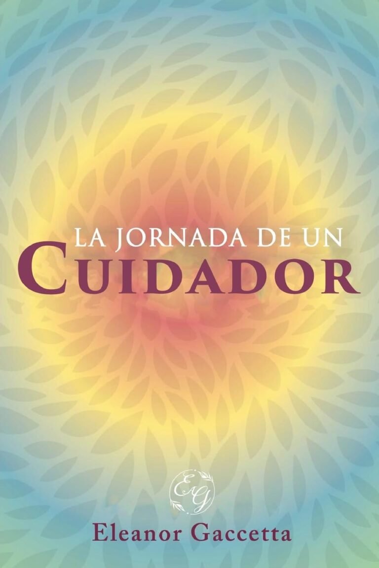 La Jornada De Un Cuidador