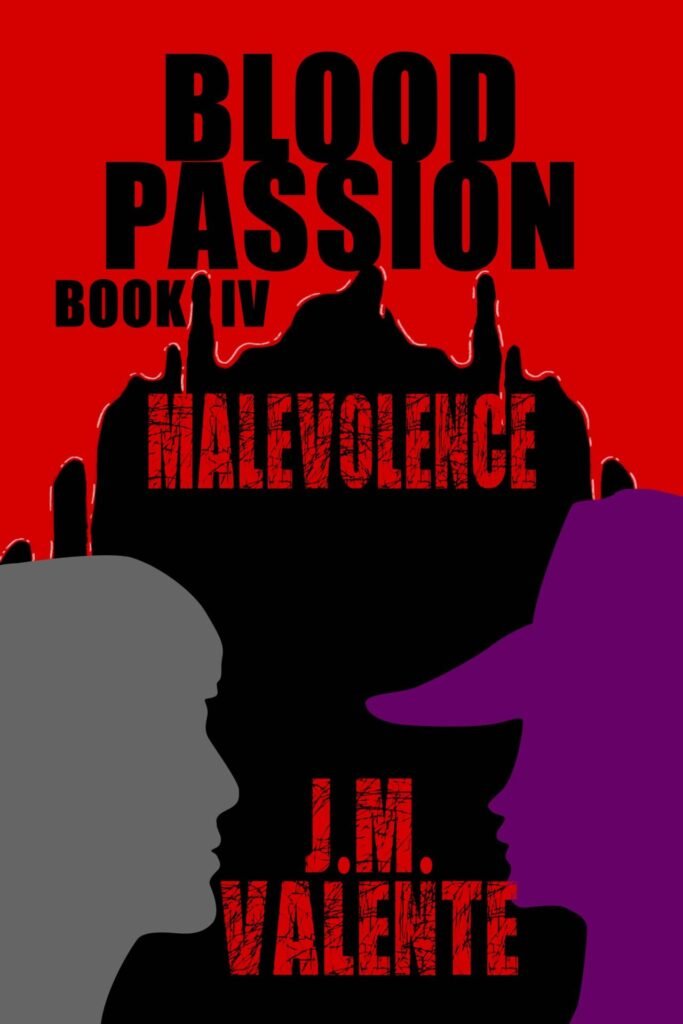 Front Cover of Blood Passion: Book IV Malevolence