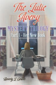 Front Cover of Front Cover of The Julie Avery Mystery Trilogy: Part 1 - Her New Book