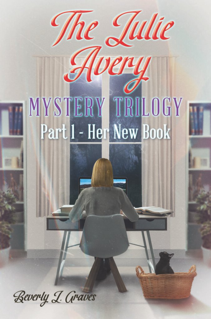 Front Cover of Front Cover of The Julie Avery Mystery Trilogy: Part 1 - Her New Book