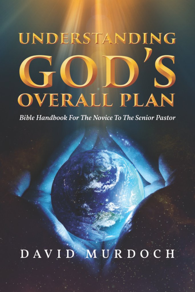 Front Cover of Understanding God's Overall Plan: Bible Handbook For The Novice To The Senior Pastor