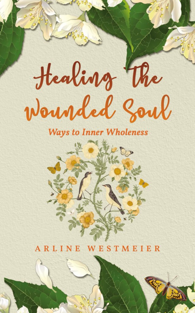 Front Cover of Healing the Wounded Soul: Ways to Inner Wholeness