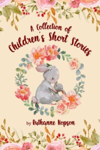 Front Cover of A Collection of Children’s Short Stories