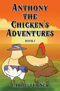 Front Cover of Anthony the Chicken’s Adventures: Book II
