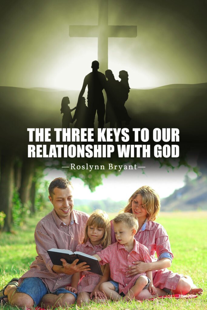 Front Cover of The Three Keys to Our Relationship with God