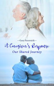 Front Cover of A Caregiver’s Response: Our Shared Journey