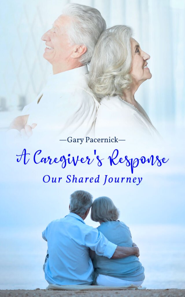 Front Cover of A Caregiver’s Response: Our Shared Journey