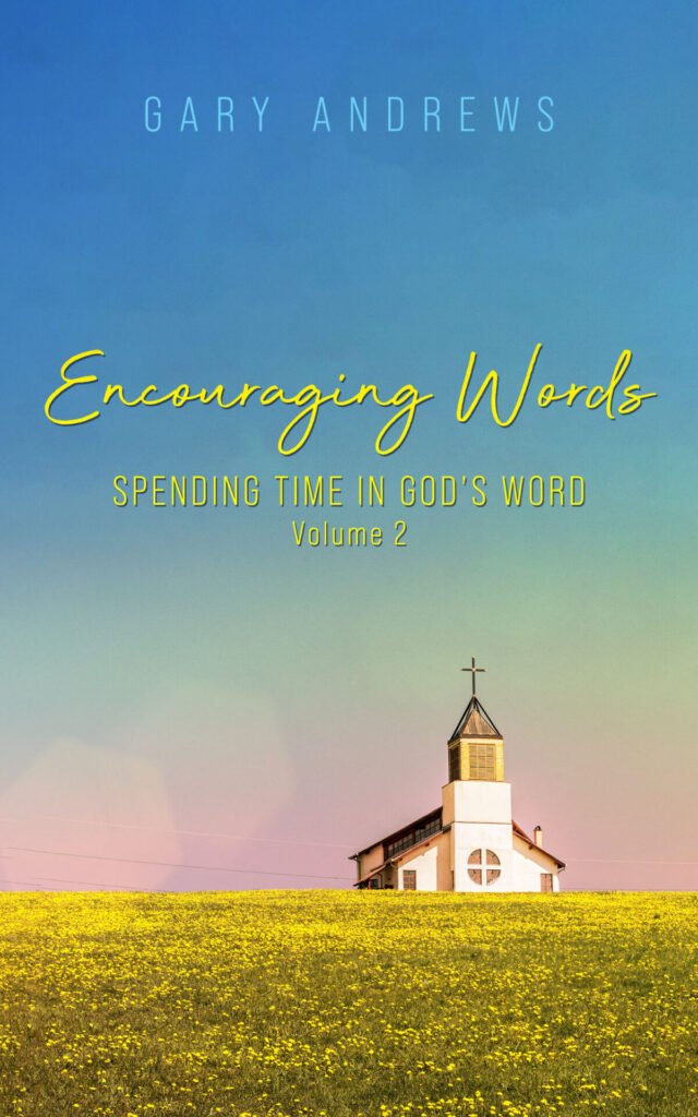 Front Cover of Encouraging Words: Spending Time in God’s Word Volume 2