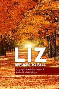 Front Cover of Liz Refuse to Fall