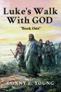 Front Cover of Luke's Walk with God: "Book One"