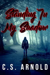 Front Cover of Standing In My Shadow
