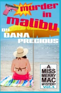 MURDER IN MALIBU: A Miss Merry Mac Mystery Vol. 1