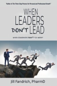 Front Cover of WHEN LEADERS DON'T LEAD; WHEN COWORKERS DON'T "CO-WORK"