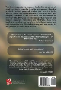 Servant Leadership Works: Ethical, Engaging, and Effective