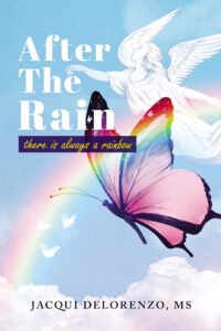 Front Cover of After The Rain: There Is Always A Rainbow