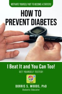 Front Cover of How To Prevent Diabetes: I Beat It and You can Too!