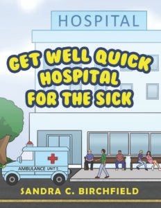 Front Cover of Get Well Quick, Hospital for the Sick