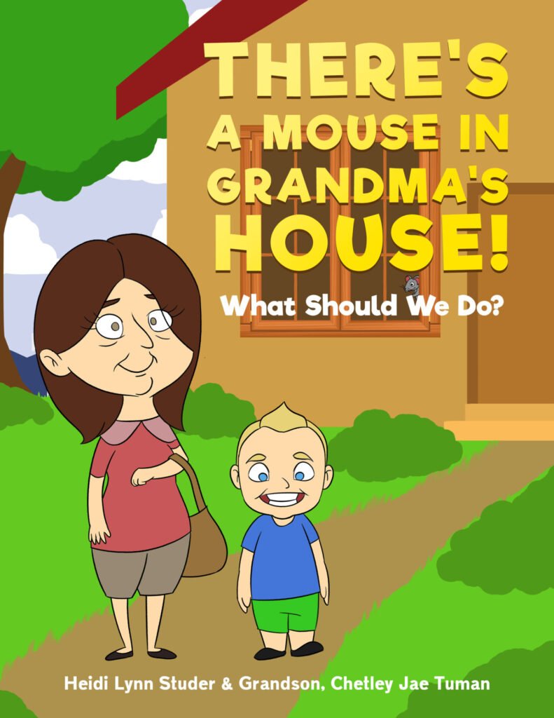 Front Cover of There's A Mouse In Grandma's House!
