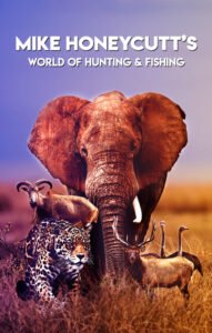 Front Cover of Mike Honeycutt’s World of Hunting and Fishing