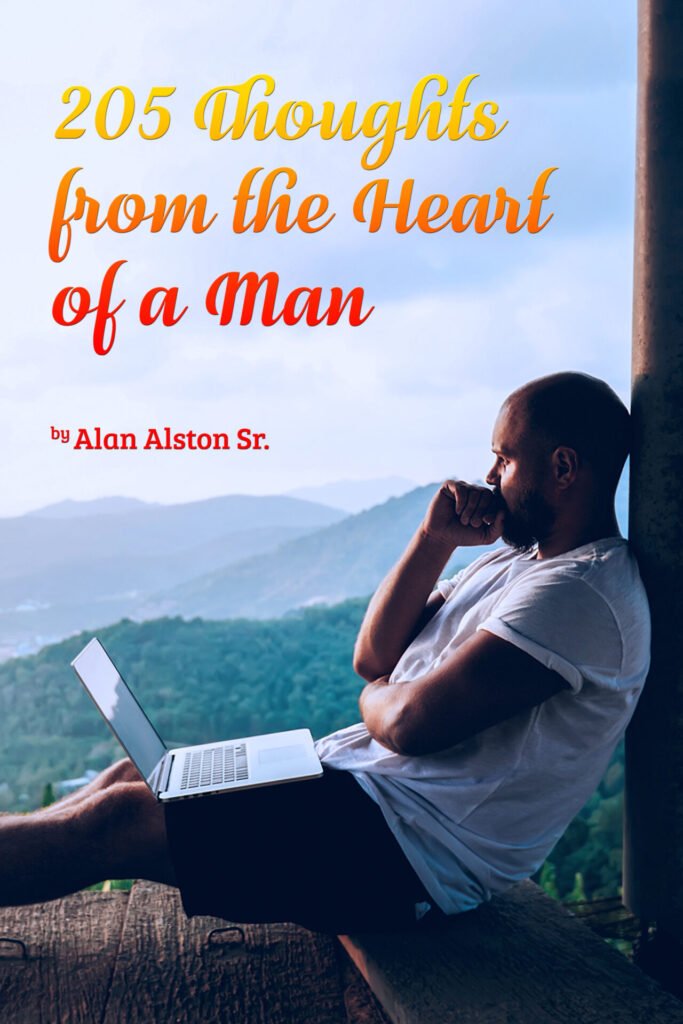 Front Cover of 205 Thoughts from the Heart of a Man