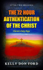 Front cover of The 72 Hour Authentication Of The Christ