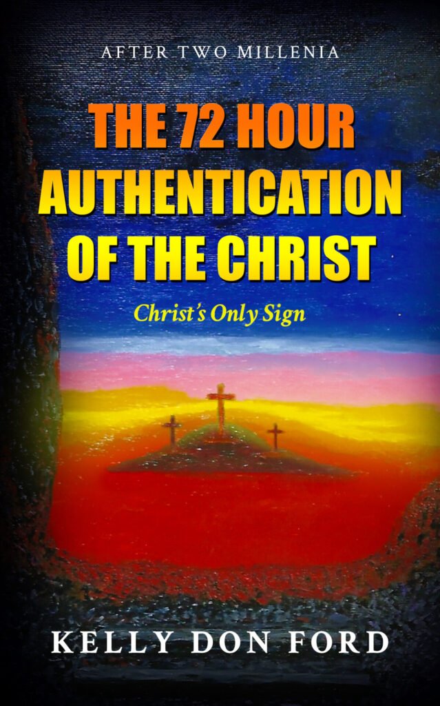 Front cover of The 72 Hour Authentication Of The Christ