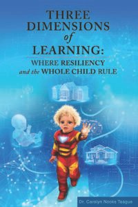 Front Cover of Three Dimensions of Learning: Where Resiliency and the Whole Child Rule