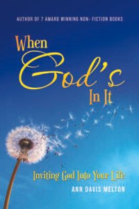 Front Cover of When God’s In It: Inviting God Into Your Life
