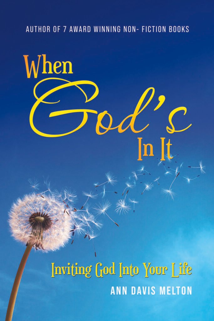 Front Cover of When God’s In It: Inviting God Into Your Life