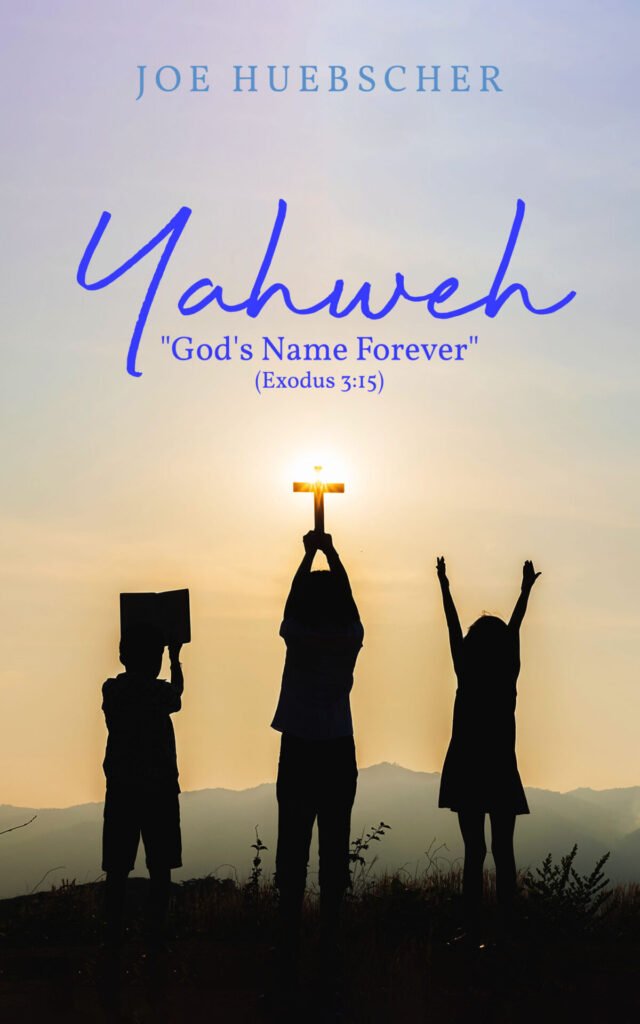 Front Cover of Yahweh: "God's Name Forever" (Exodus 3:15)