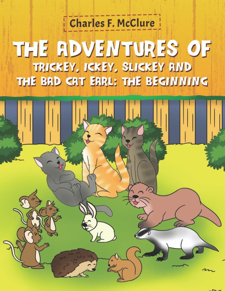 Front Cover of The Adventures of Trickey, Ickey and Slickey and the Bad Cat Earl