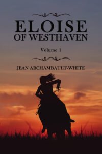 Front Cover of Eloise of Westhaven: Volume 1