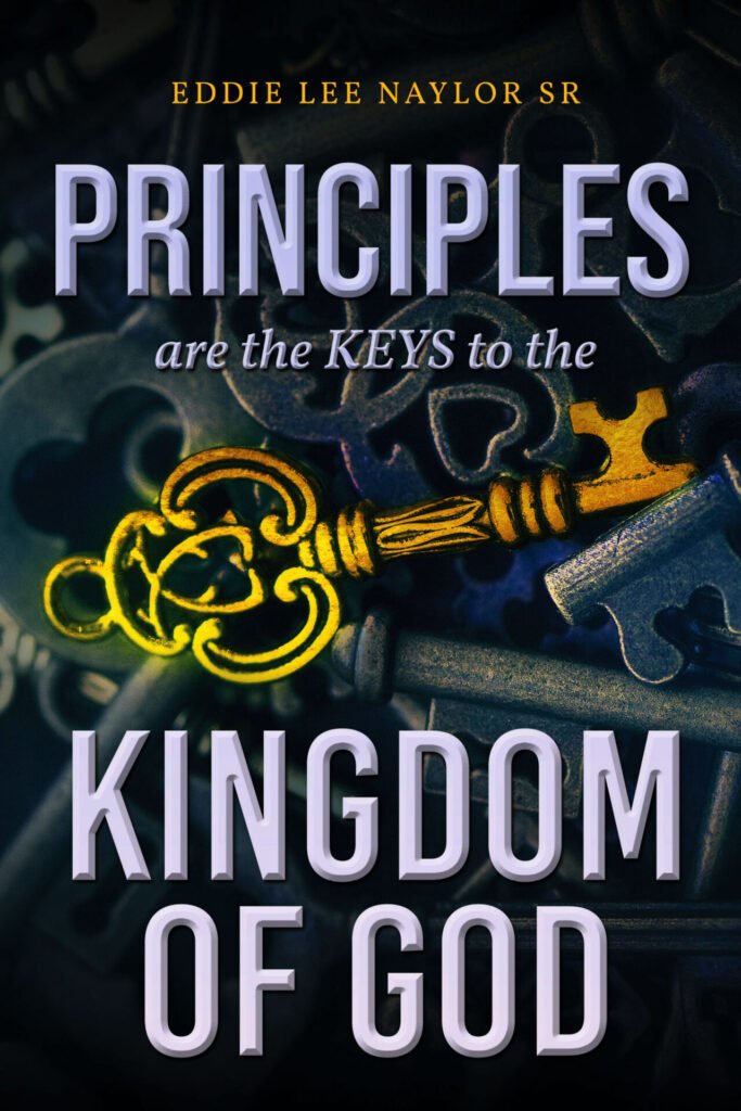 Front Cover of Principles Are The Keys To The Kingdom Of God