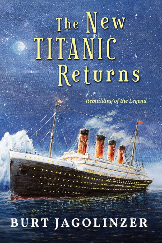 Front Cover of The New Titanic Returns: Rebuilding of the Legend