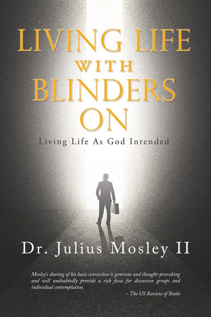 Front Cover of Living Life with Blinders On: Living Life As God Intended
