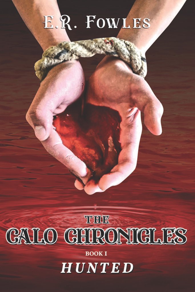 Front Cover of The Calo Chronicles Book One: Hunted