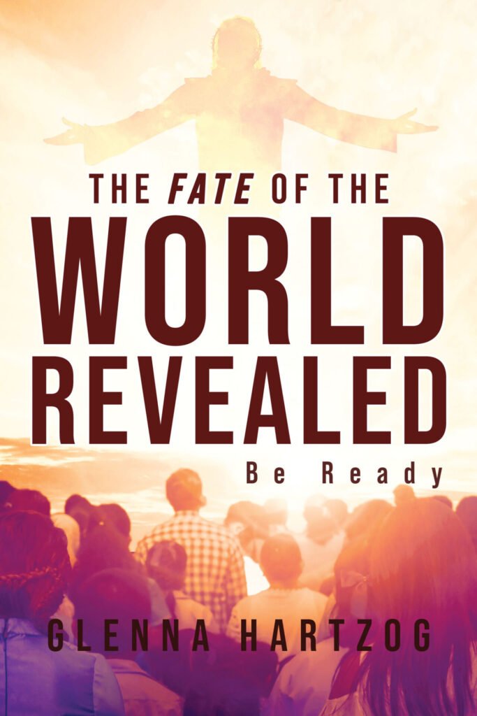Front Cover of The Fate Of The World Revealed : Be Ready