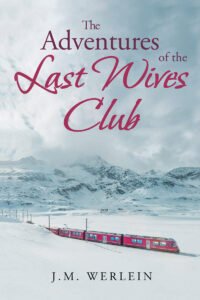 Front Cover of The Adventures of the Last Wives Club
