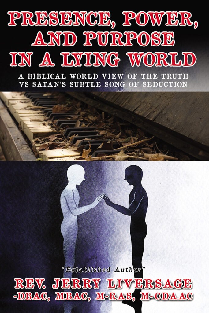 Front Cover of Presence, Power, and Purpose In A Lying World: