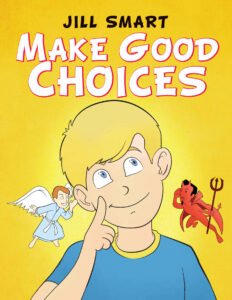 Front Cover of Make Good Choices