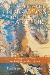 Front Cover of The Caretaker of Dragons, the Origins of Arthur