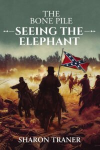 Front Cover of The Bone Pile: Seeing the Elephant