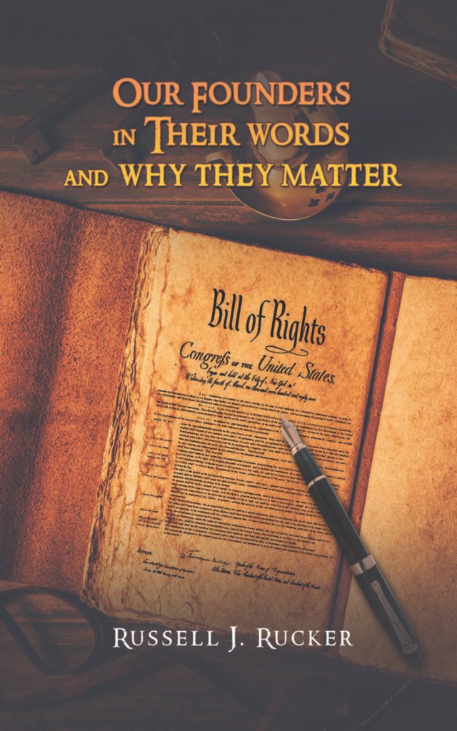 Front Cover of Our Founders In Their Words and Why They Matter