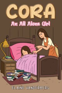 Front Cover of Cora: An All Alone Girl