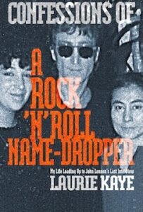 Confessions of a Rock N Roll Name Dropper