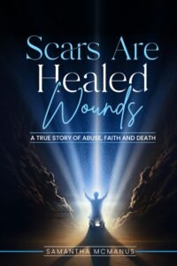 Scars Are Healed Wounds