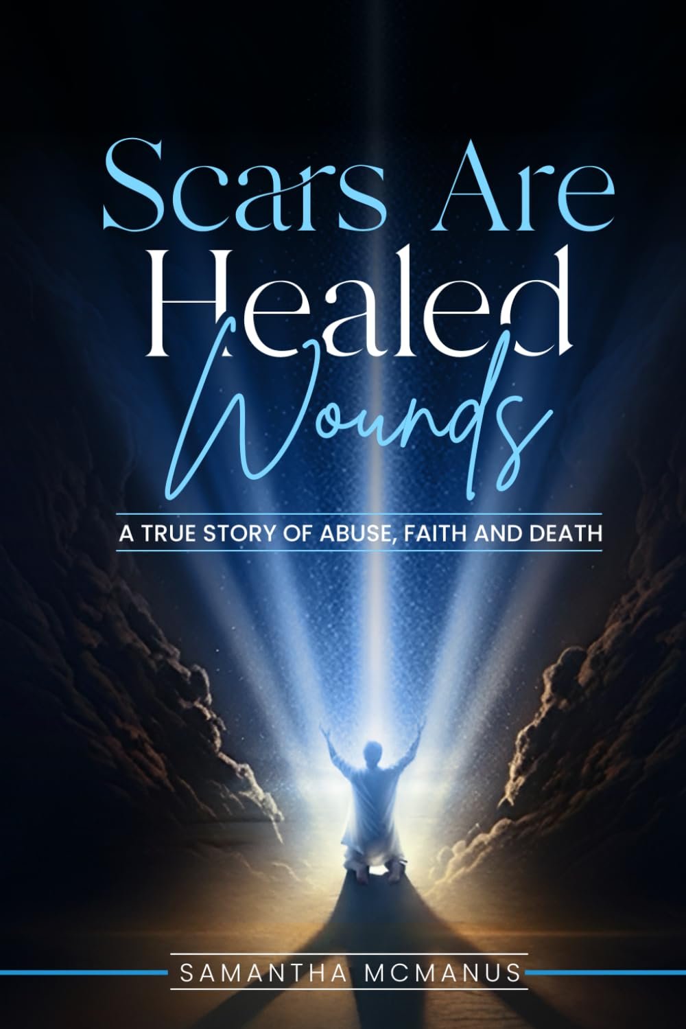 Scars Are Healed Wounds
