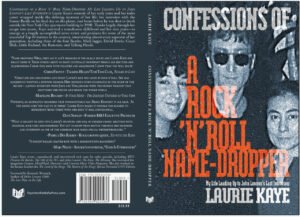 Confessions of a Rock N Roll Name Dropper