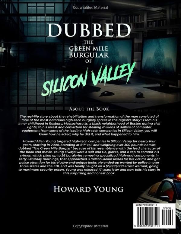 Dubbed: The Green Mile Burglar Of Silicon Valley
